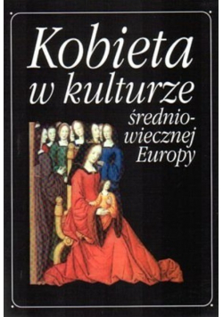 Kobieta w kulturze Średniowiecznej Europy