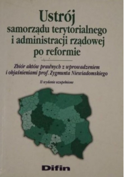 Ustrój samorządu terytorialnego i administracji rządowej po reformie