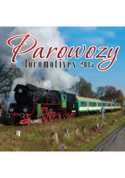 Kalendarz 2015 Parowozy
