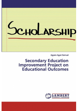 Secondary Education Improvement Project on Educational Outcomes