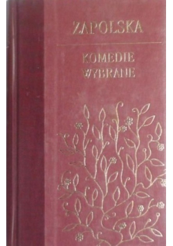 Zapolska Komedie Wybrane