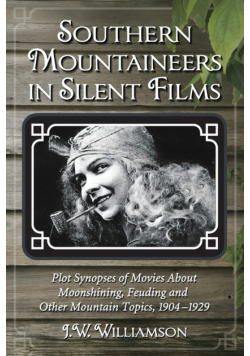 Southern Mountaineers in Silent Films