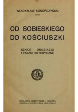 Od Sobieskiego do Kościuszki 1921 r.