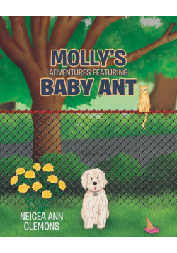 Molly's Adventures Featuring Baby Ant
