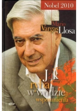 Jak ryba w wodzie : Wspomnienia