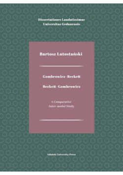 Gombrowicz-Beckett. Beckett-Gombrowicz