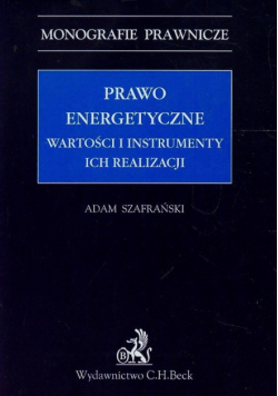 Prawo energetyczne Wartości i instrumenty ich realizacji