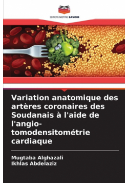 Variation anatomique des artères coronaires des Soudanais à l'aide de l'angio-tomodensitométrie cardiaque