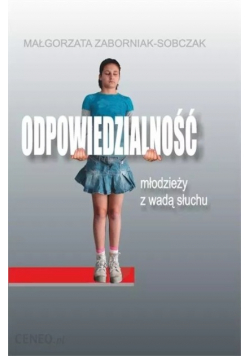 Odpowiedzialność młodzieży z wadą słuchu