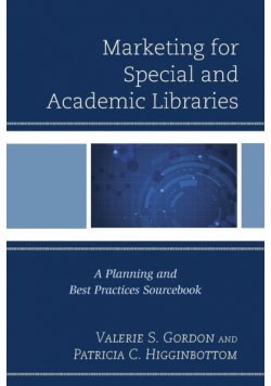Marketing for Special and Academic Libraries
