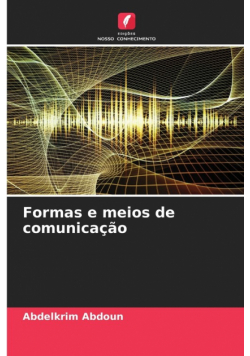 Formas e meios de comunicação