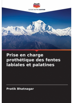 Prise en charge prothétique des fentes labiales et palatines