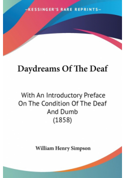 Daydreams Of The Deaf