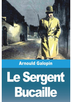 Le Sergent Bucaille