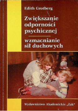 Zwiększanie odporności psychicznej wzmacnianie sił duchowych