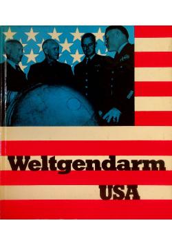 Weltgendarm USA Der militärische Interventionismus