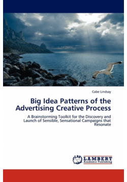 Big Idea Patterns of the Advertising Creative Process
