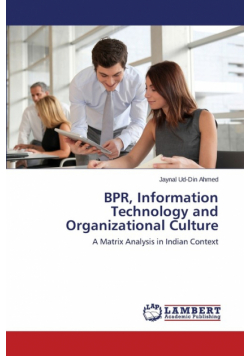 Bpr, Information Technology and Organizational Culture