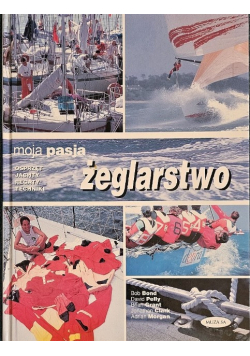 Moja pasja żeglarstwo