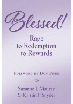 BLESSED! Rape to Redemption to Rewards