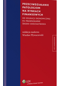 Przeciwdziałanie patologiom na rynkach finansowych