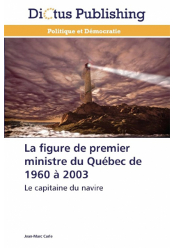 La figure de premier ministre du québec de 1960 à 2003