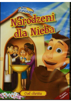 Brat Franciszek Narodzeni dla nieba