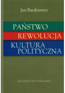 Państwo, Rewolucja ,Kultura polityczna