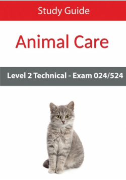 Level 2 Technical in Animal Care Exam 024/524 Study Guide
