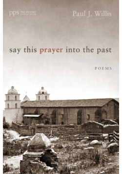 Say This Prayer Into the Past