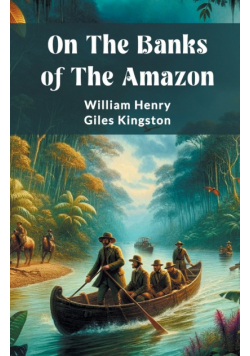 On The Banks Of The Amazon