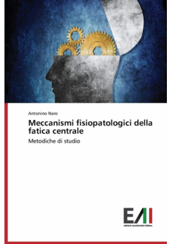 Meccanismi fisiopatologici della fatica centrale