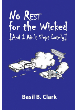 No Rest for the Wicked