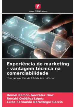 Experiência de marketing - vantagem técnica na comerciabilidade