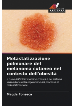 Metastatizzazione polmonare del melanoma cutaneo nel contesto dell'obesità