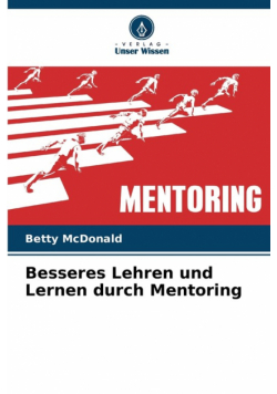 Besseres Lehren und Lernen durch Mentoring