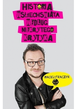 Historia wszechświata według Niekrytego Krytyka