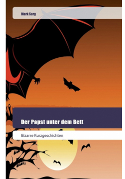 Der Papst unter dem Bett