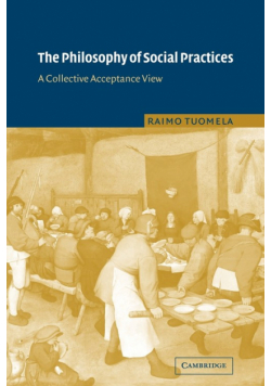 The Philosophy of Social Practices