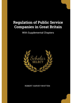 Regulation of Public Service Companies in Great Britain