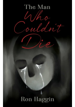 The Man Who Couldn't Die