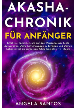 Akasha-Chronik für Anfänger