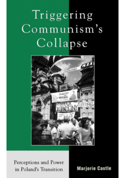 Triggering Communism's Collapse