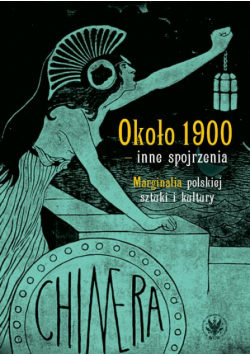 Około 1900 – inne spojrzenia