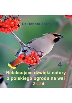 Relaksujące dźwięki natury z polskiego ogrodu na wsi