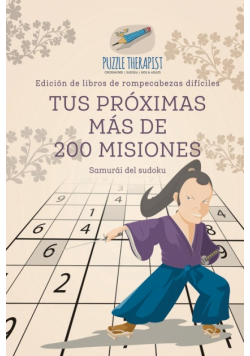 Tus próximas más de 200 misiones | Samurái del sudoku | Edición de libros de rompecabezas difíciles