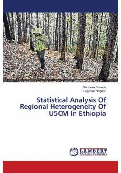 Statistical Analysis Of Regional Heterogeneity Of U5CM In Ethiopia