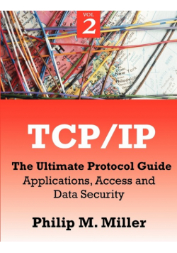 TCP/IP - The Ultimate Protocol Guide