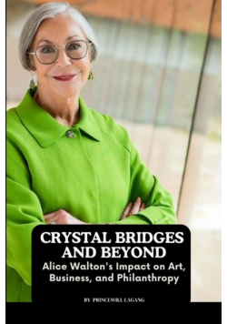 Crystal Bridges and Beyond