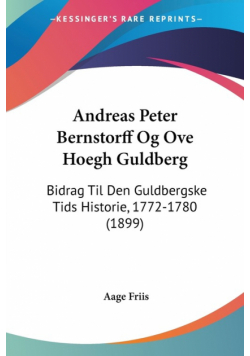 Andreas Peter Bernstorff Og Ove Hoegh Guldberg